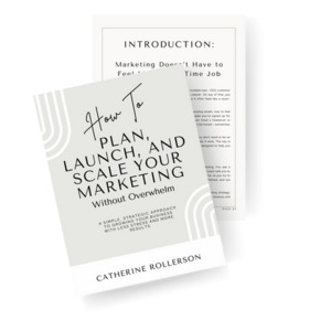 Products: How to Plan, Launch, and Scale Your Marketing Without Overwhelm Copy By Catherine