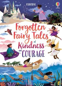 Forgotten Fairy Tales of Kindness