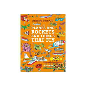 Richard Scarrys Planes and Rockets