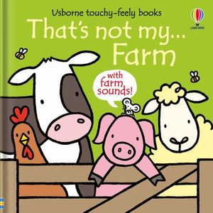 Picture Books: Thats Not My Farm