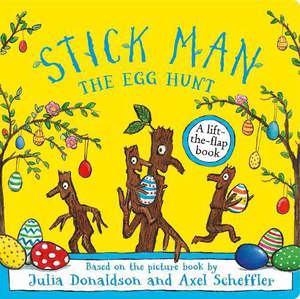 Stick Man - The Egg Hunt