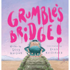Picture Books: Grumble's Bridge