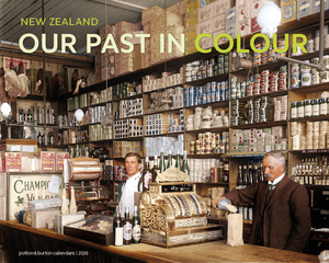 Products: 2026 New Zealand Our Past in Colour