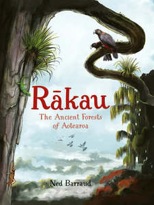 Homeware Books Dvds: Rakau: The Ancient Forests of Aotearoa