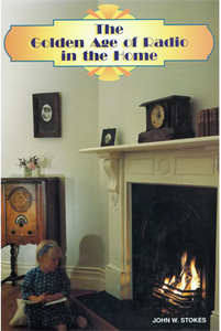 Products: The Golden Age of Radio in the Home