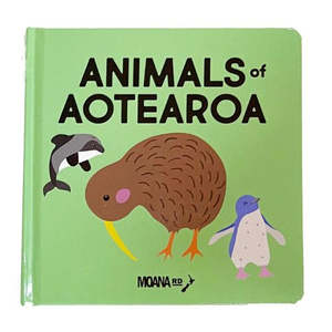 Moana Road: Animals of Aotearoa Board Book