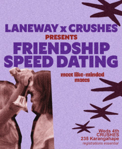 LANEWAY x CRUSHES: Friendship Speed Dating