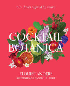 Books And Stationery: Book - Cocktail Botanica