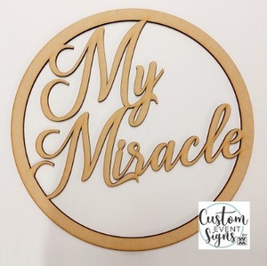 Products: My Miracle wooden hoop various sizes - Custom Event Signs