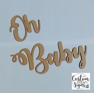 Products: Oh Baby wooden sign - Custom Event Signs