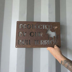 protected by our bull terrior - corten