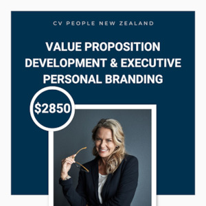 Value Proposition Development & Executive Personal Branding CV People NZ