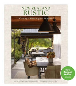 Books: BOOK: New Zealand Rustic - Creating a home inspired by nature