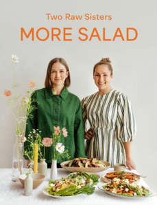 Kitchen: BOOK: Two Raw Sisters More Salad