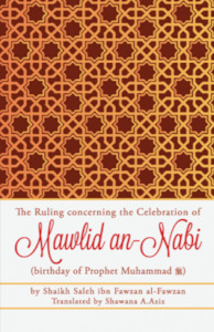 The Ruling Concerning the Celebration of Mawlid/milaad an Nabi (Prophet Muhammad&hellip;