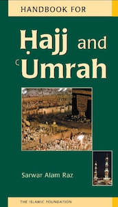 Hajj: The Handbook for Hajj and Umrah
