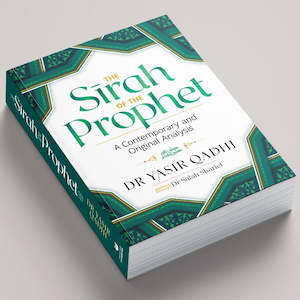 Seerah 1: The Sirah of the Prophet ﷺ: A Contemporary and Original Analysis