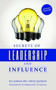 Secrets of Leadership and Influence, Inspired by the Life of the Greatest Leader&hellip;