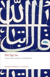 The Quran (Oxford World's Classics): Translation by M.S. Abdel Haleem