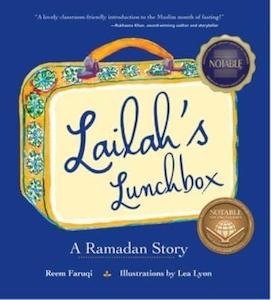 Ages 5 10: Lailah's Lunchbox: A Ramadan Story