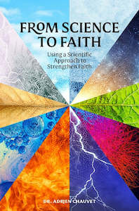 From Science to Faith: Using A Scientific Approach to Strengthen Faith