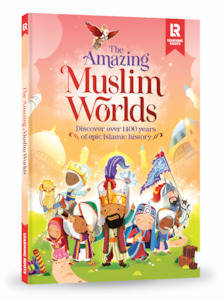 Childrens Books: Amazing Muslims Worlds