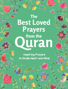Dua: The Best Loved Prayers (Duas) from the Quran