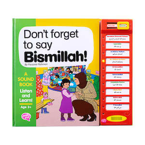 Don’t Forget to Say Bismillah Sound Book: Learn Important Islamic Words and Phrases