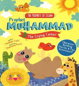 The Prophets of Islam Activity Books: Prophet Muhammad ﷺ and the Crying Camel
