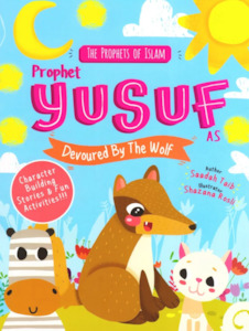 The Prophets of Islam Activity Book: Prophet Yusuf and the Wolf