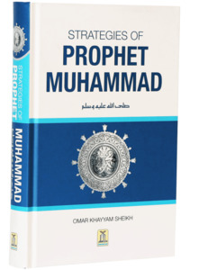 Inspiration Learning From The Seerah: Strategies of Prophet Muhammad ﷺ