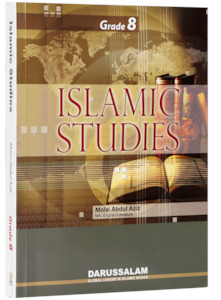 Darussalam Islamic Studies Series Grade 1 12: Islamic Studies: Grade 8