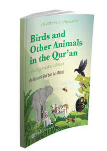 Chapter Books: Stories for Children: Birds and Other Animals in the Quran