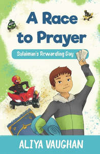 Chapter Books: A Race to Prayer (Salah): Sulaiman's Rewarding Day