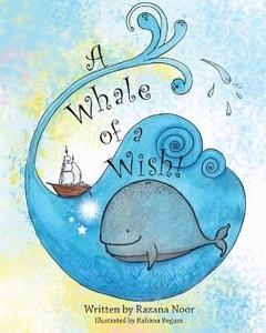 Razana Noor: A Whale of a Wish! (The story of Prophet Yunus)