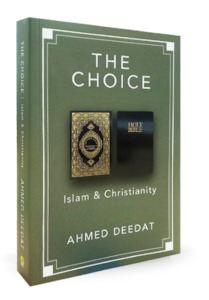 The Choice: Islam & Christianity