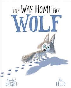 Rachel Bright Series: The Way Home For Wolf