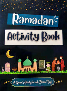 Childrens Books: Ramadan Activity Book: An Activity for Each Blessed Day