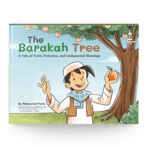 Childrens Books: The Barakah Tree: A Children's Story About Faith, Patience, and Unexpected Blessings