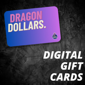 Gift Cards: Dragon Dollars - Digital Gift Cards