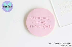 Raised Acrylic Fondant Cookie Stamp: Will You Be My Flower Girl 2 Raised Acrylic Fondant Stamp