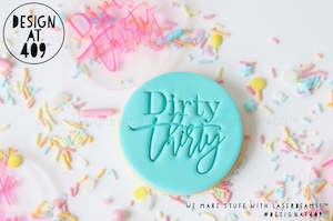 Birthday Celebration: Dirty Thirty Acrylic Embosser Stamp