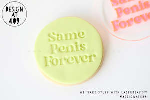 Wedding Stamps: Same Penis Forever Acrylic Embosser Stamp