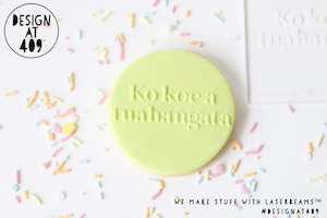 Ko koe a tuahangata (You're my hero) Raised Acrylic Fondant Stamp