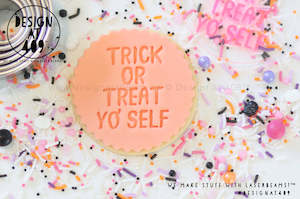 Trick Or Treat Yo' Self Acrylic Embosser Stamp
