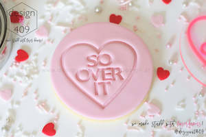 Not So Valentines: So Over It Candy Heart Acrylic Embosser Stamp