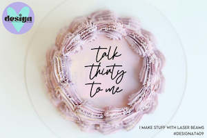 Cake Words: Talk Thirty To Me Cake Words (options available)