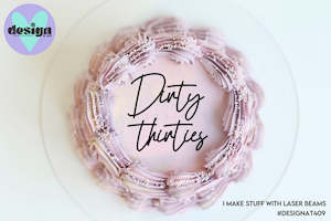 Dirty Thirties Cake Words (options available)