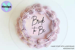 Bride To Be Cake Words (options available)