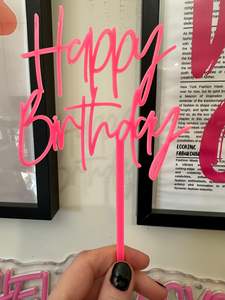 Happy Birthday Cake Topper Pink Fluro Acrylic